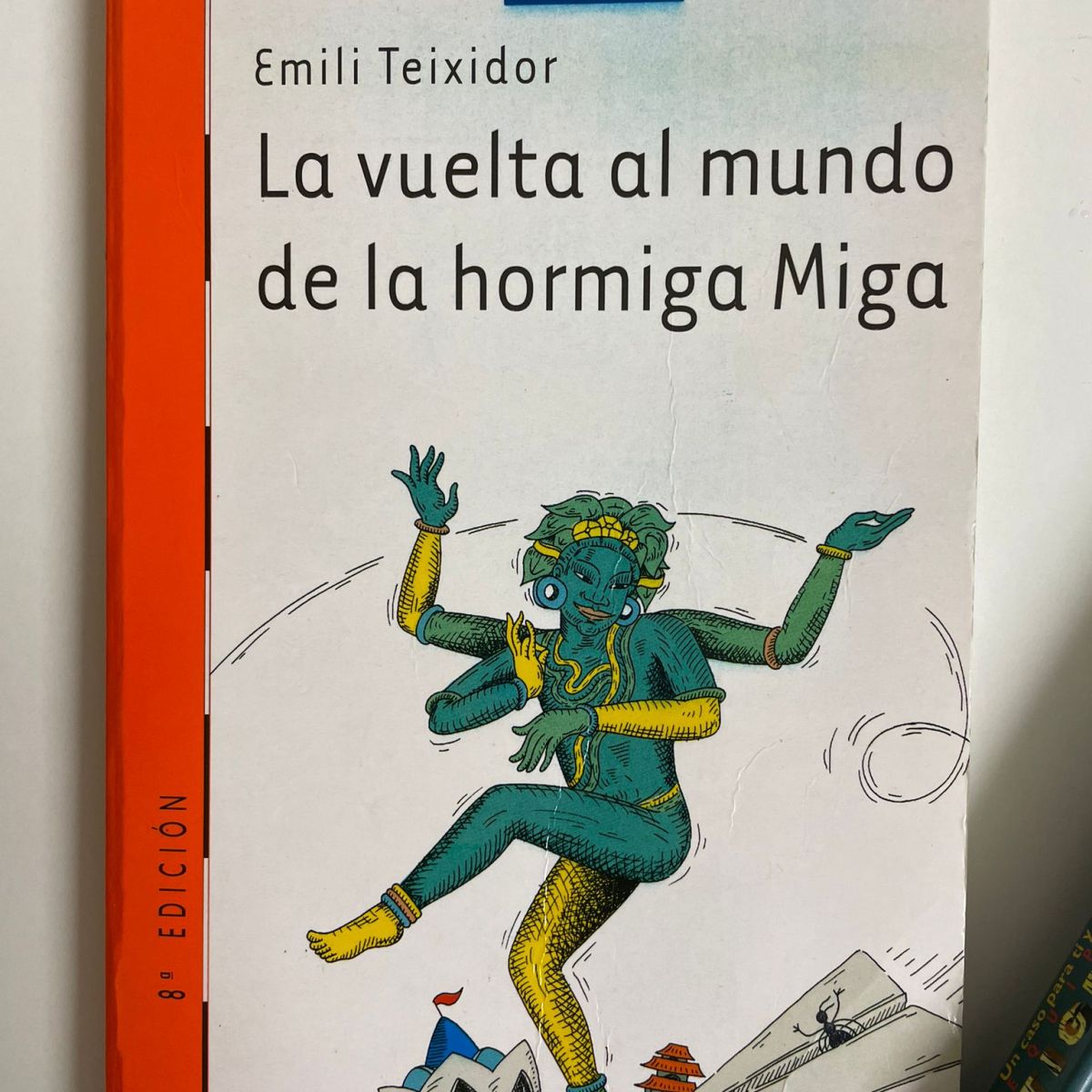 La Selva de Leones, XXIII. La vuelta al mundo de la hormiga Miga de Emili Teixidor. (De 6 a 11&nbsp;años)