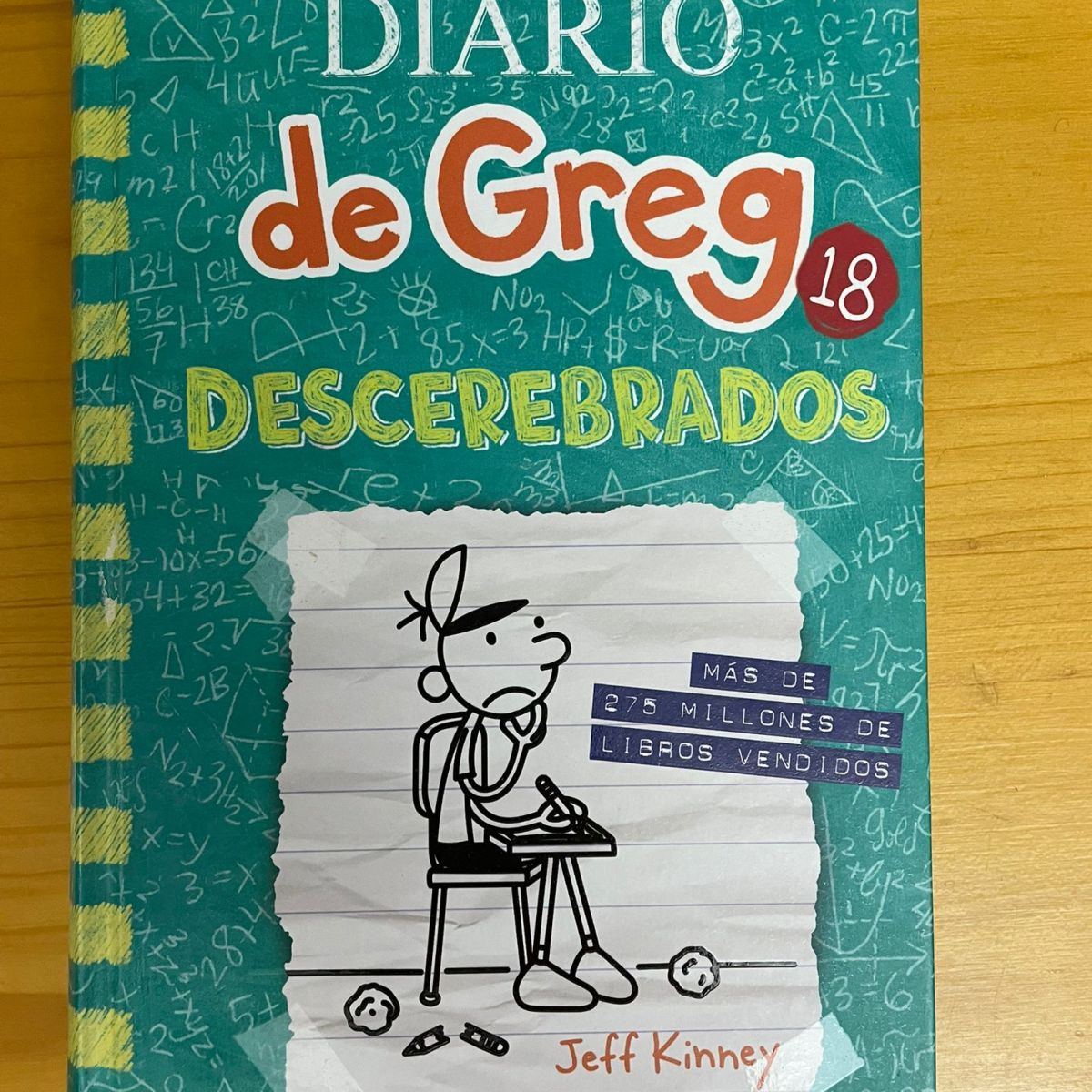 La Selva de Leones, XLIV. Diario de Greg 18, Descerebrados, de Jeff&nbsp;Kinney.