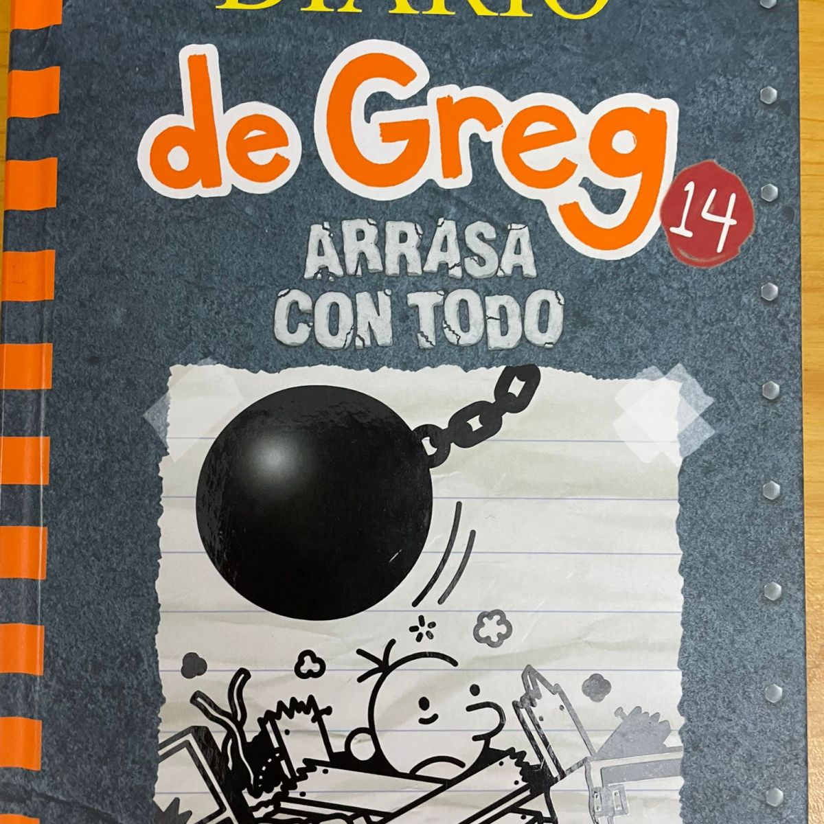 La Selva de Leones, XLVII. Diario de Greg 14, Arrasa con Todo, de Jeff&nbsp;Kinney.