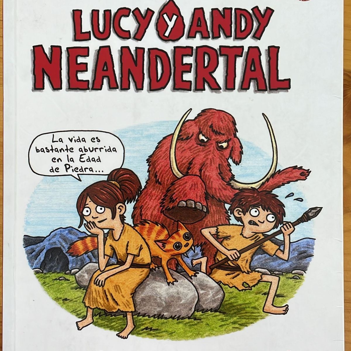 La Selva de Leones, LI. Lucy y Andy Neandertal, de Jeffrey&nbsp;Brown.