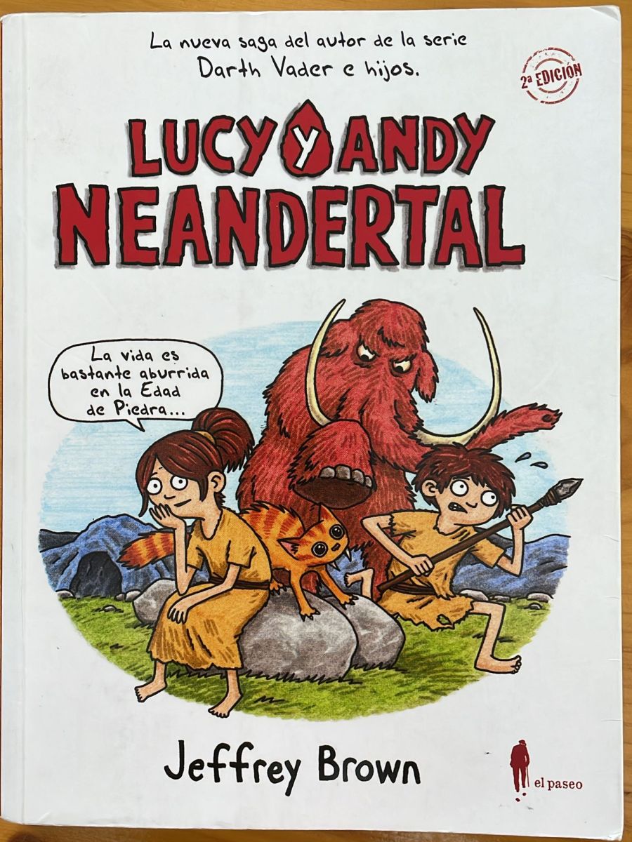 La Selva de Leones, LI. Lucy y Andy Neandertal, de Jeffrey&nbsp;Brown.